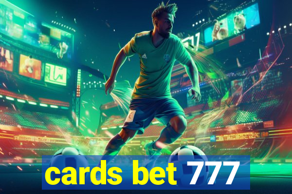 cards bet 777